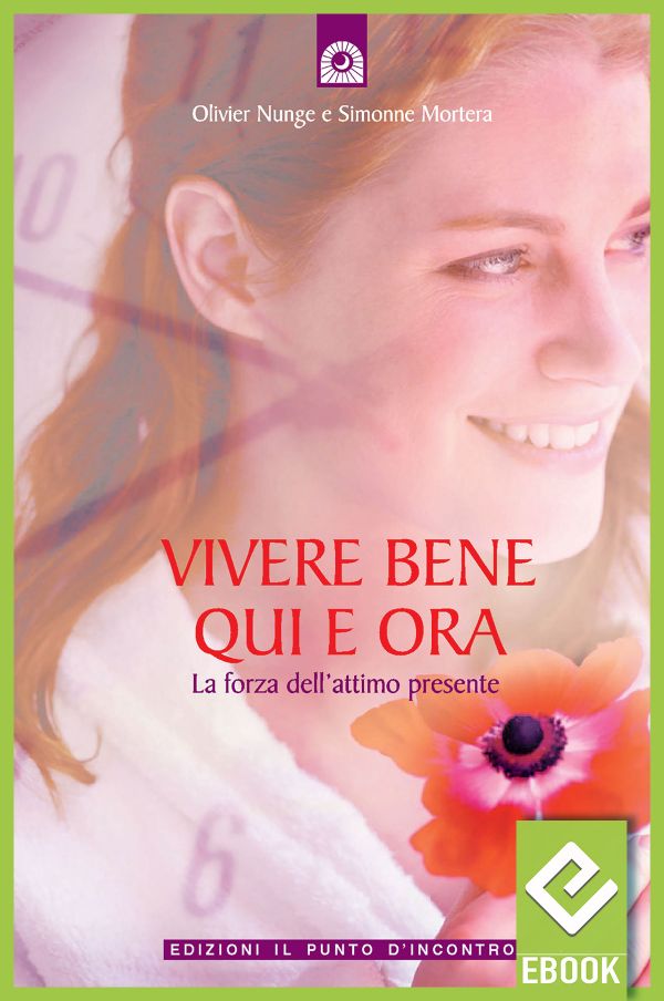 eBook: Vivere bene qui e ora eBook: Vivere bene qui e ora