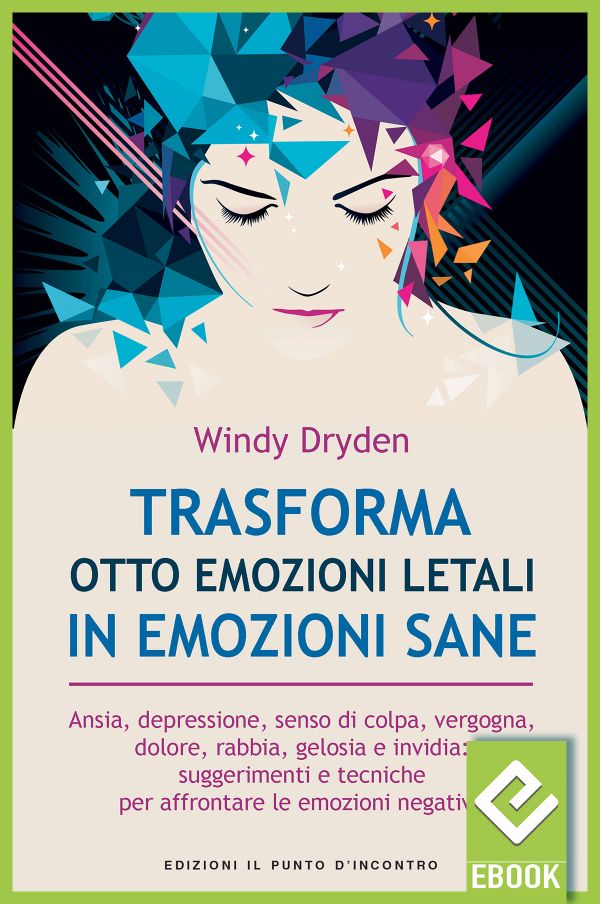 eBook: Trasforma otto emozioni letali in emozioni sane