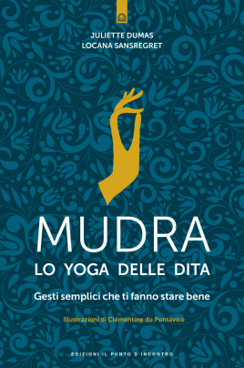 Mudra, lo yoga delle dita