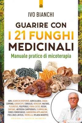 Guarire con i 21 funghi medicinali