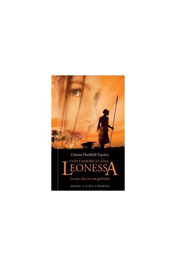 Con l'amore di una leonessa Con l'amore di una leonessa