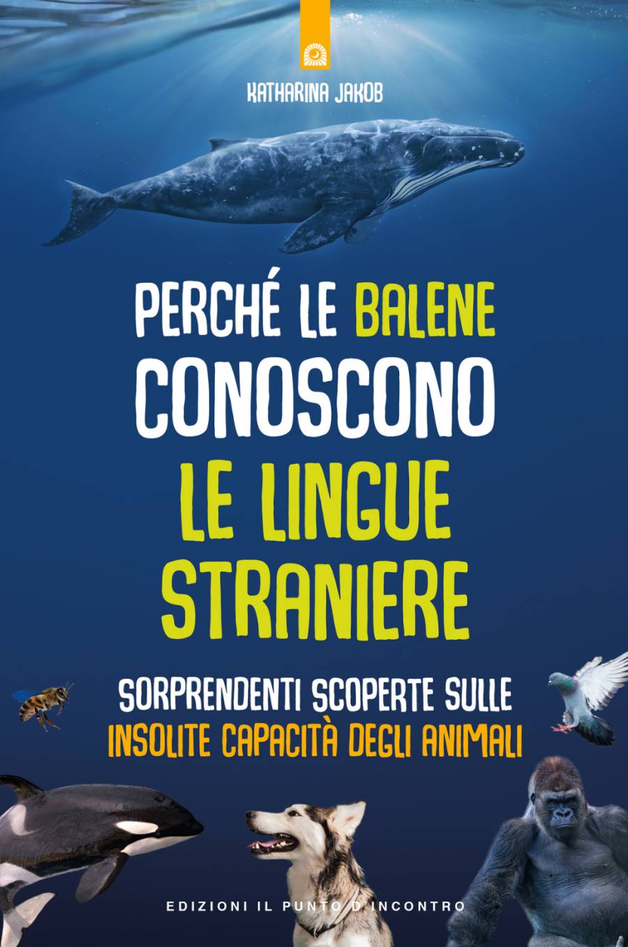 Perché le balene conoscono le lingue straniere