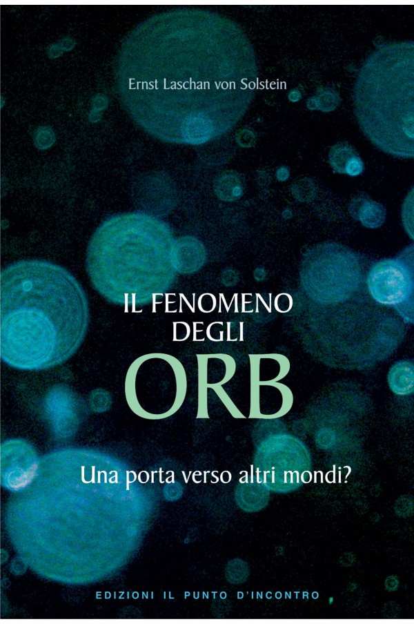 Il fenomeno degli ORB Il fenomeno degli ORB