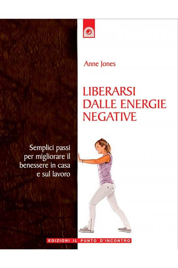 Liberarsi dalle energie negative