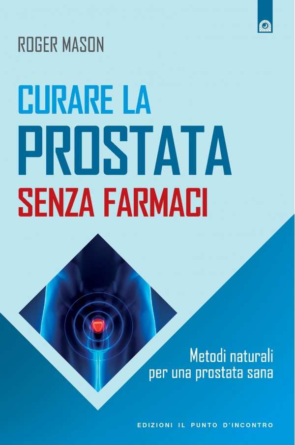 Curare la prostata senza farmaci