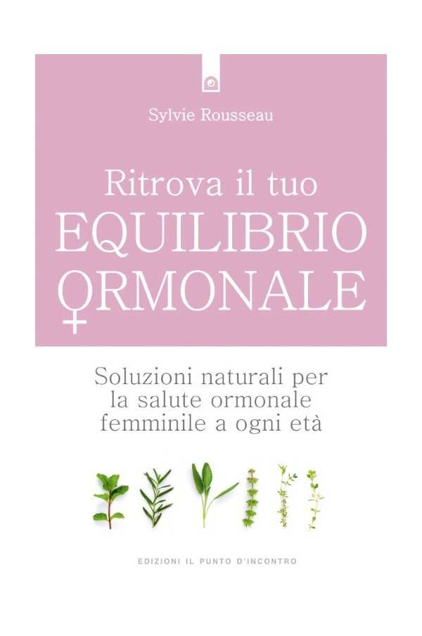 Ritrova il tuo equilibrio ormonale