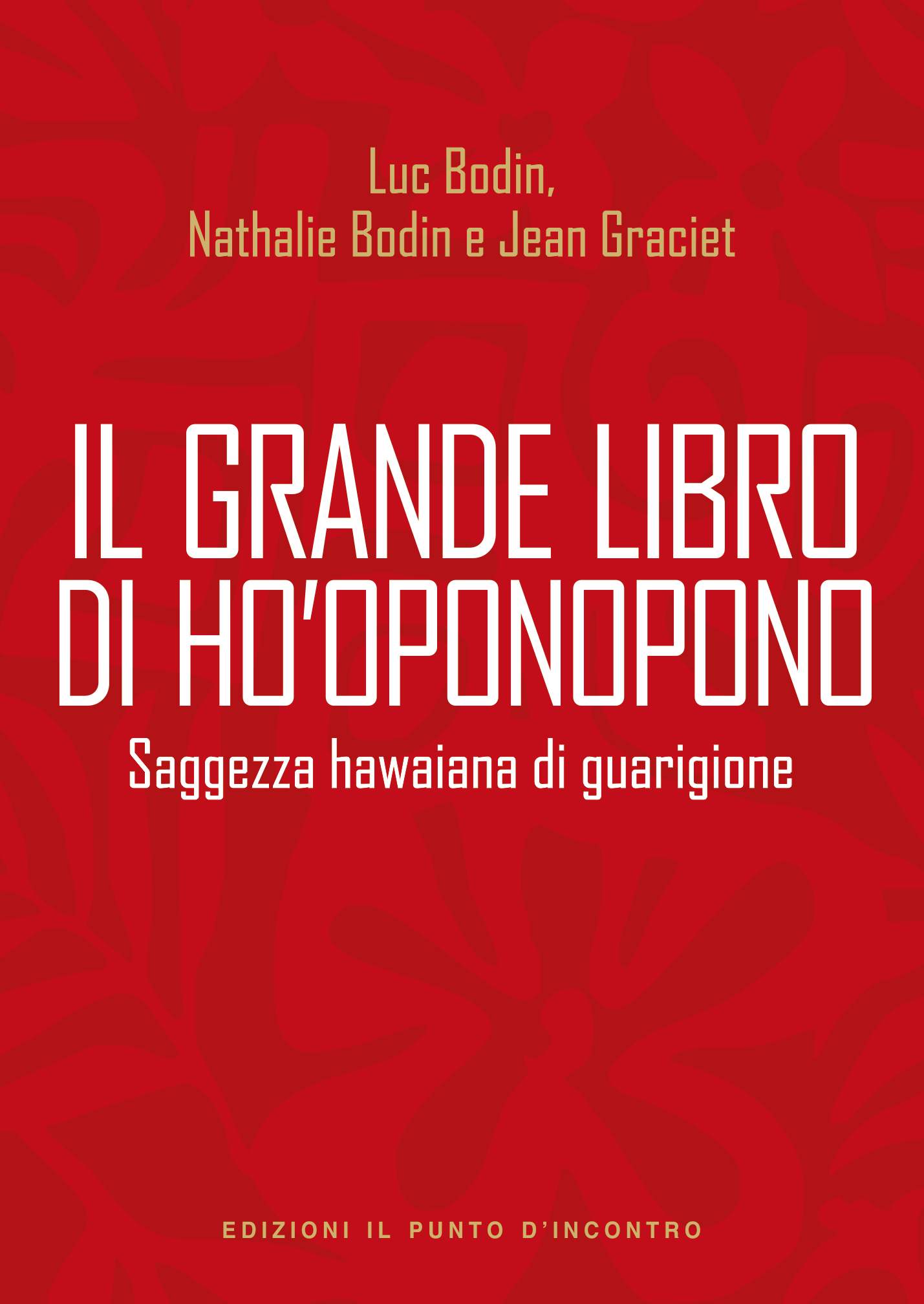 Il grande libro di Ho'oponopono