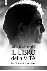 Jiddu Krishnamurti:il libro della vita