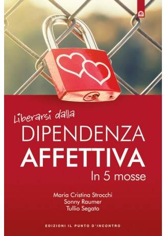 Liberarsi-dalla-Dipendenza-Affettiva-in-Cinque-Mosse