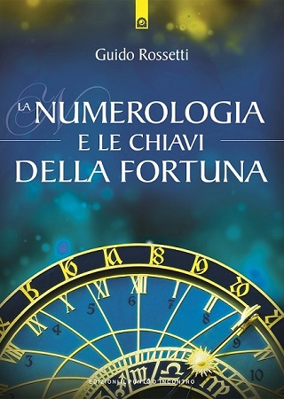 La numerologia e le chiavi della fortuna